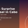How to plan a surprise proposal in Cabo — Cabo Delivery